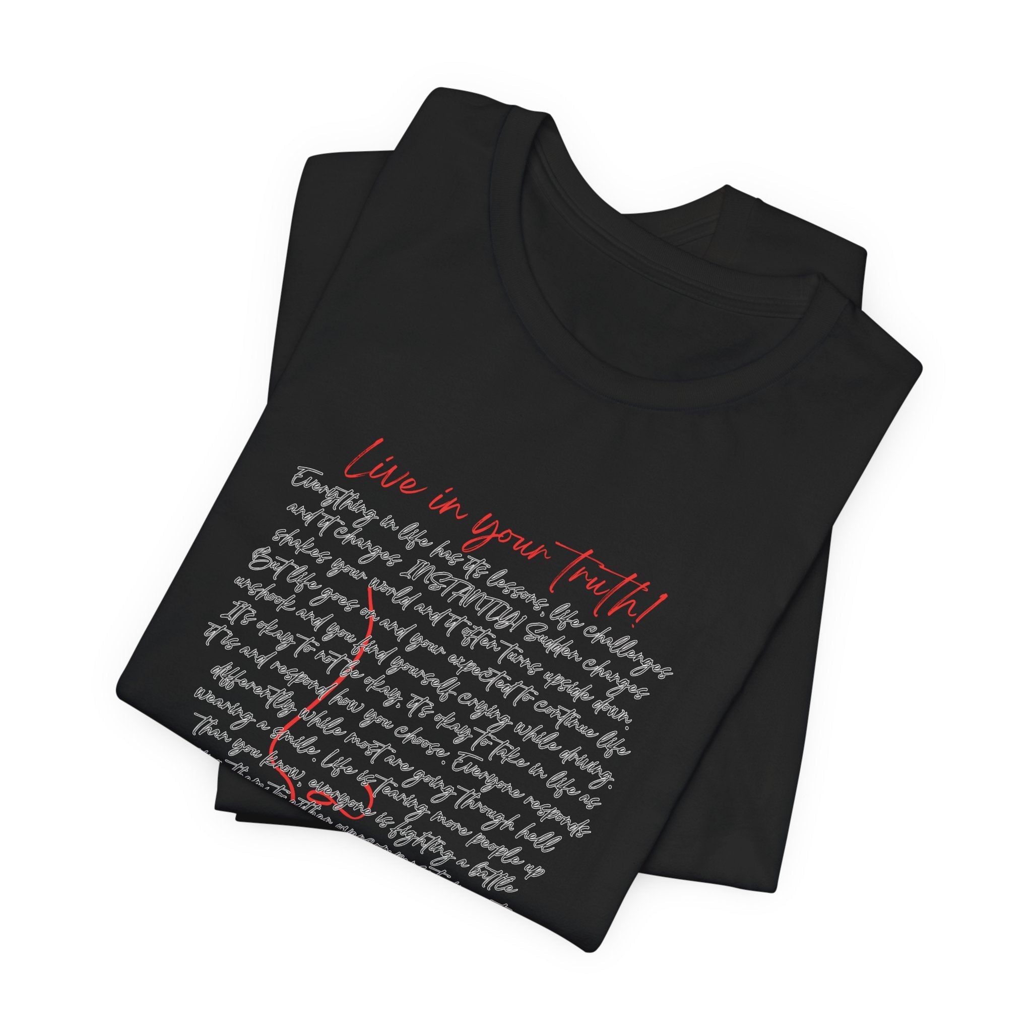Live In Your Truth T-Shirt